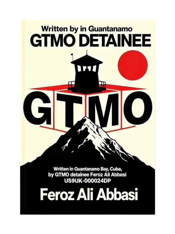 GTMO by Feroz Ali Abbasi 2D GTMO by Feroz Ali Abbasi 2D